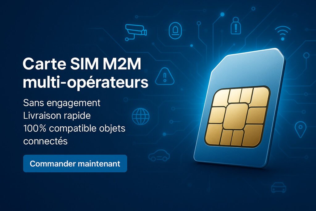 Carte sim M2M multi-opérateurs
